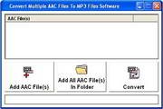 Convert Multiple AAC Files To MP3 Files Software