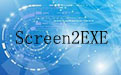 Screen2EXE