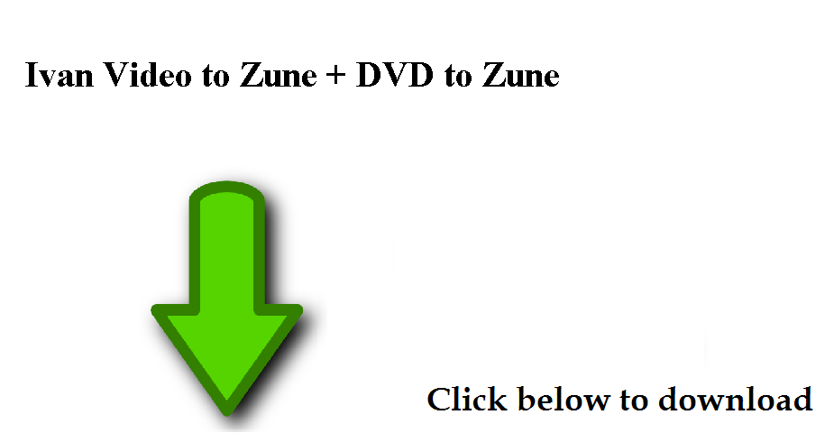 Ivan DVD to Zune Ripper